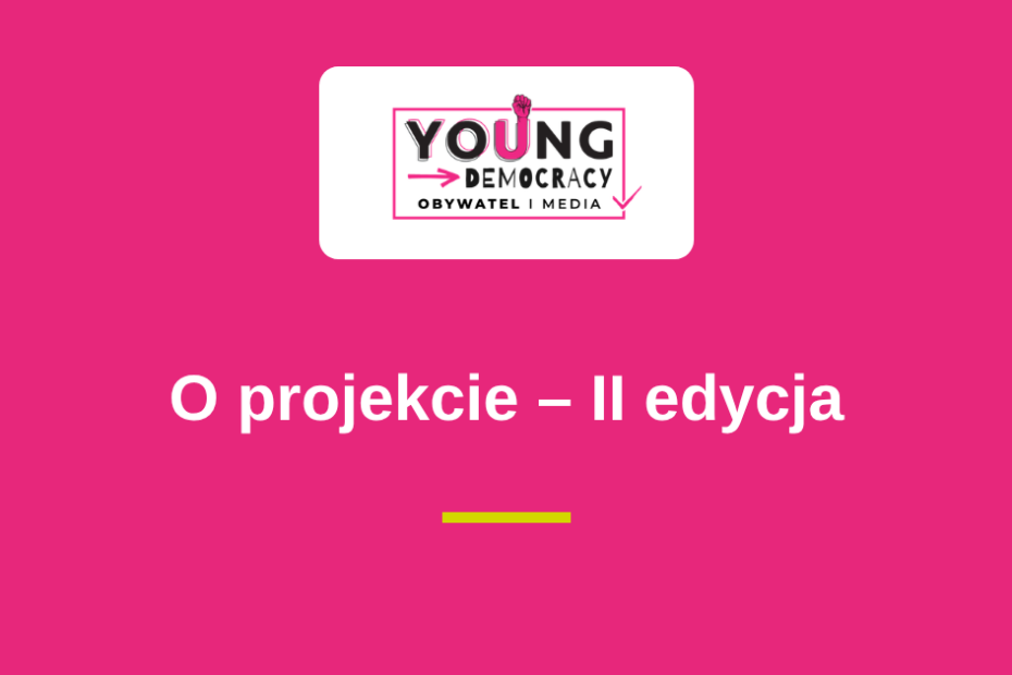 O projekcie – podstawowe informacje o II edycji
