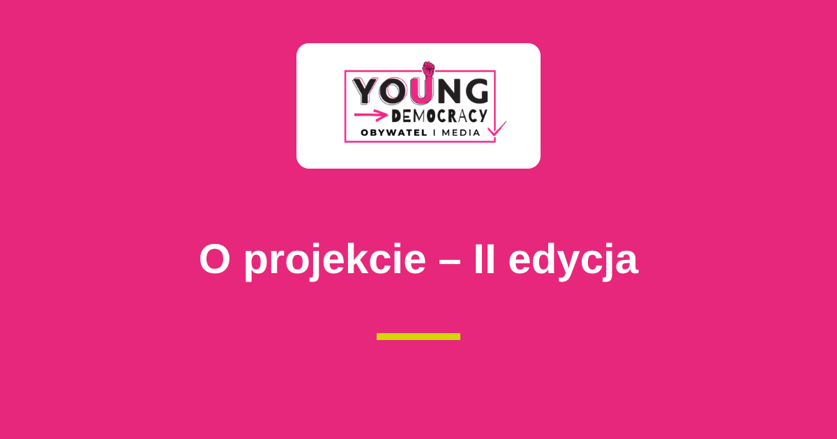 O projekcie – podstawowe informacje o II edycji