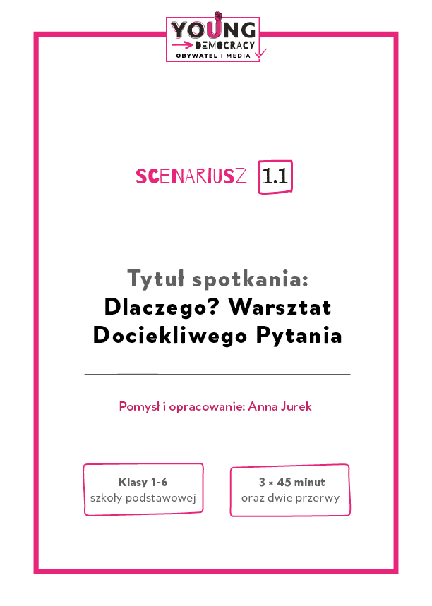 Okładka scenariusza: Dlaczego? Warsztat Dociekliwego Pytania