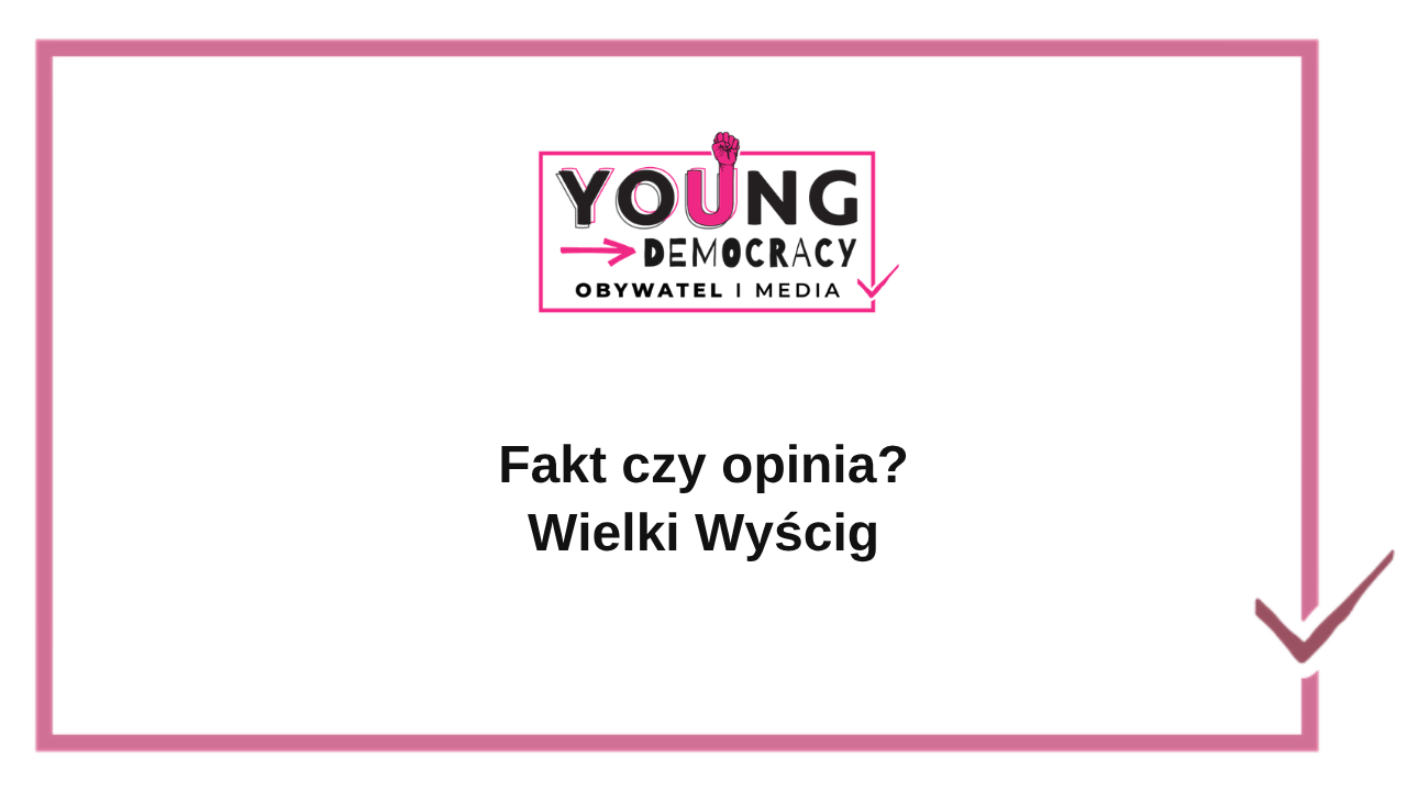 Fakt czy opinia? Wielki Wyścig