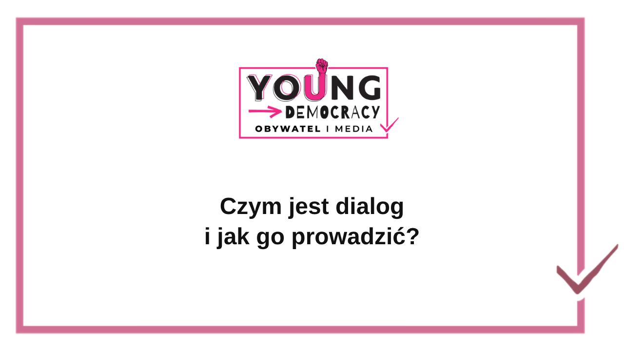 Czym jest dialog i jak go prowadzić?