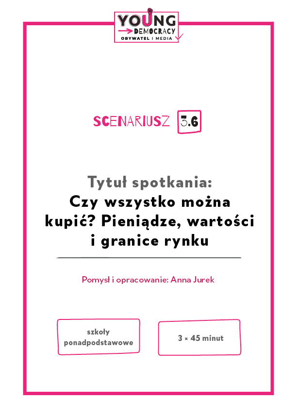 Okładka scenariusza: Czy wszystko można kupić? Pieniądze, wartości i granice rynku